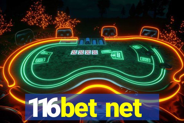 116bet net